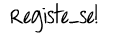 Regístre gratis